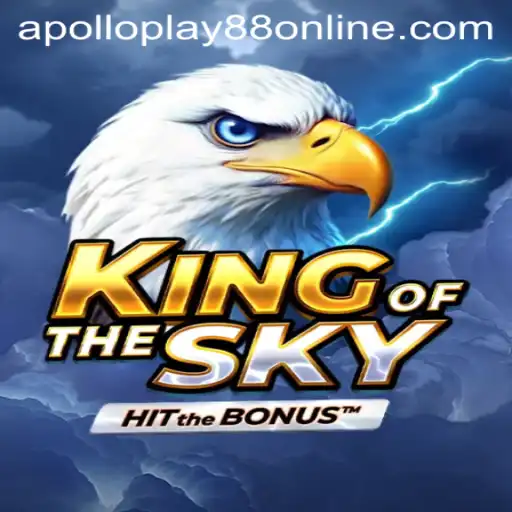 KingOfTheSky: An Exciting Odyssey with ApolloPlay88