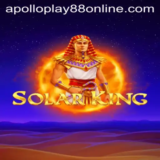 Explore the World of SolarKing: A Dive into the Latest Gaming Sensation from ApolloPlay88